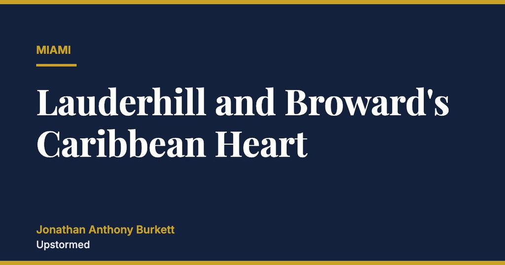 Lauderhill and Broward's Caribbean Heart