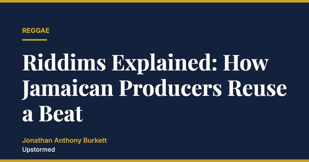 Riddims Explained: How Jamaican Producers Reuse a Beat