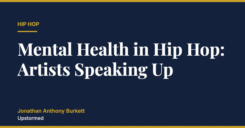 Mental Health in Hip Hop: Artists Speaking Up