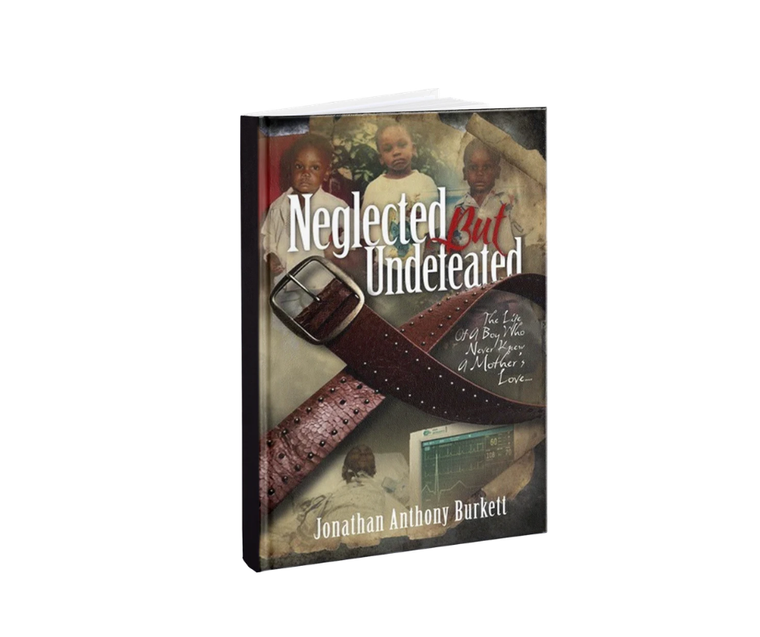 Neglected But Undefeated: The Life Of A Boy Who Never Knew A Mother's Love